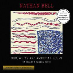 Nathan Bell -  Red, White And American Blues