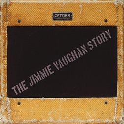 Jimmie Vaughan - The Jimmie Vaughan Story