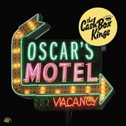 The Cash Box Kings - Oscar’s Motel