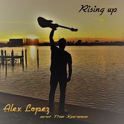 Alex Lopez - Rising Up