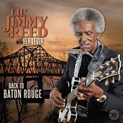Lil’ Jimmy Reed With Ben Levin - Back To Baton Rouge